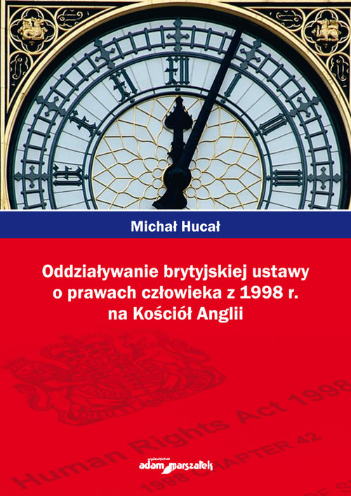 Oddziaływanie brytyjskiej ustawy o prawach człowieka z 1998 r. na Kościół Anglii