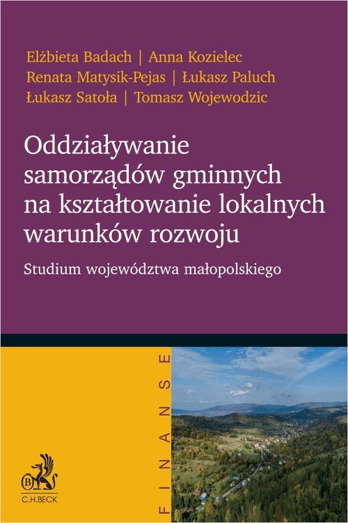 Oddziaływanie samorządów gminnych na kształtowanie lokalnych warunków rozwoju. Studium województwa m