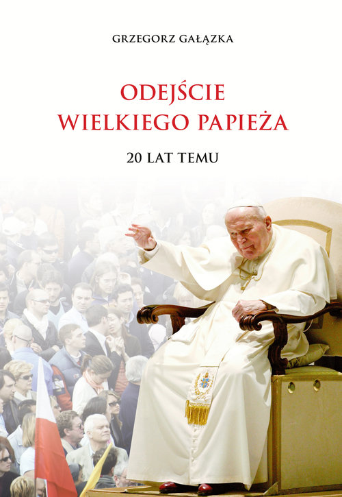 Odejście Wielkiego Papieża 20 lat temu
