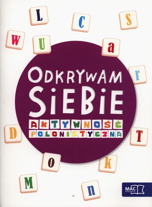 Odkrywam siebie Szkoła tuż-tuż Aktywność polonistyczna