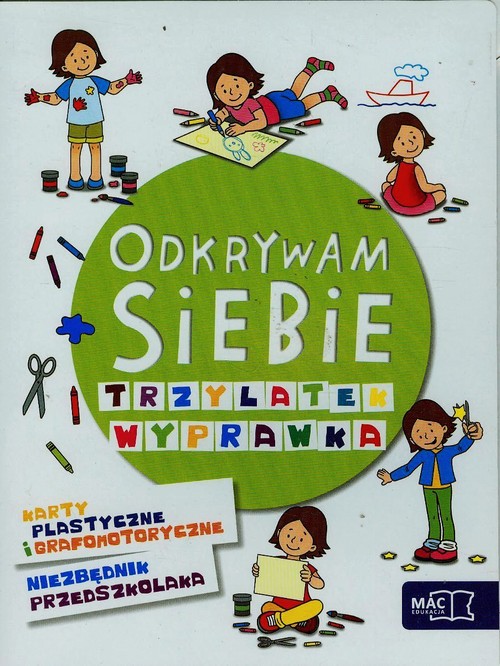 Odkrywam siebie Trzylatek Wyprawka