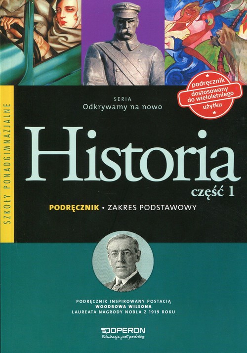 Historia. Odkrywamy na nowo. zakres podstawowy. Klasa 1-3. Podręcznik. Część 1 - szkoła ponadgimnazjalna