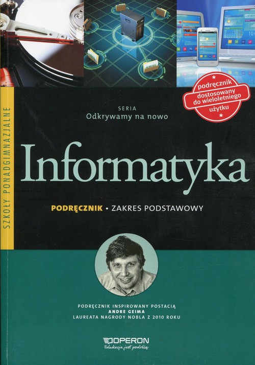 Informatyka. Odkrywamy na nowo. Zakres podstawowy. Klasa 1-3. Podręcznik - szkoła ponadgimnazjalna