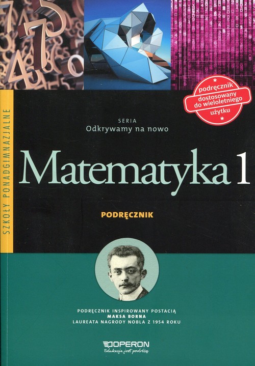 Matematyka. Odkrywamy na nowo. Klasa 1. Podręcznik - szkoła ponadgimnazjalna