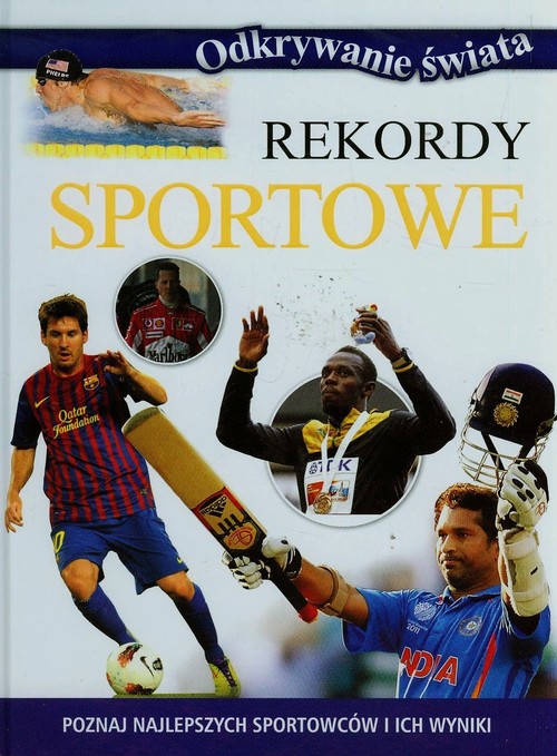 Odkrywanie świata. Rekordy sportowe