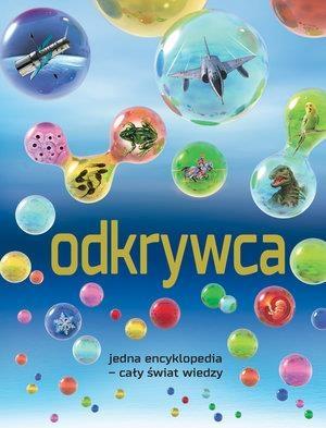 Odkrywca. Jedna encyklopedia - cały świat wiedzy!
