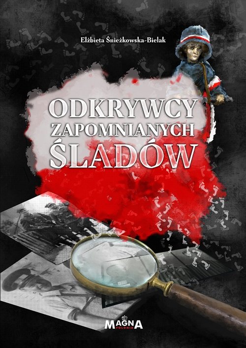 Odkrywcy zapomnianych śladów