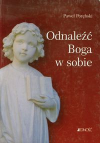 Odnaleźć Boga w sobie