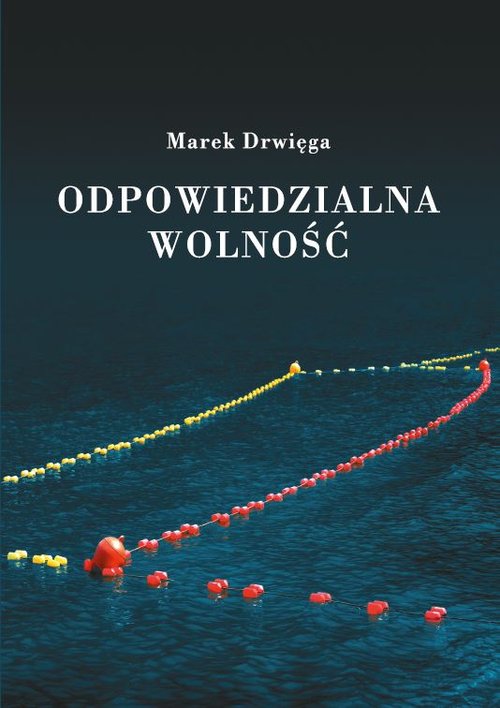 Odpowiedzialna wolność