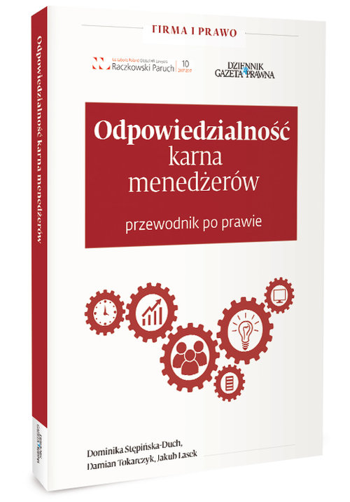 Odpowiedzialnośc karna menedżerów Przewodnik po prawie
