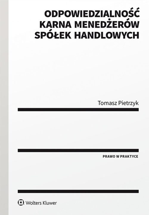 Odpowiedzialność karna menedżerów spółek handlowych