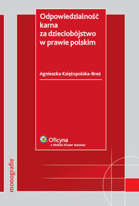 Odpowiedzialność karna za dzieciobójstwo w prawie polskim