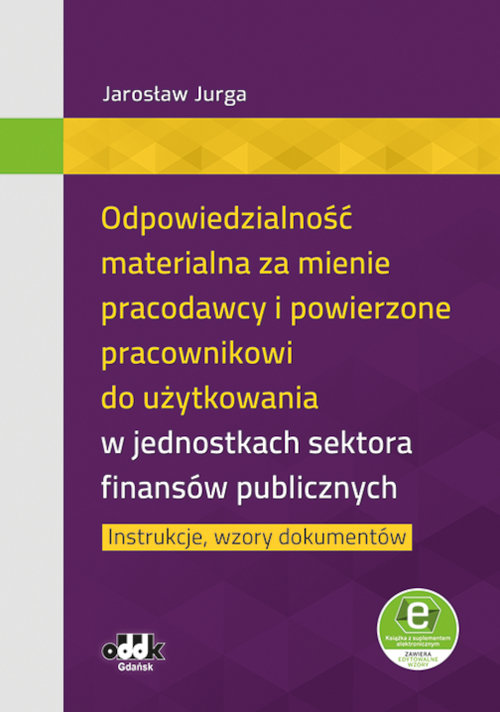 Odpowiedzialność materialna za mienie pracodawcy i powierzone pracownikowi do użytkowania w jednostk