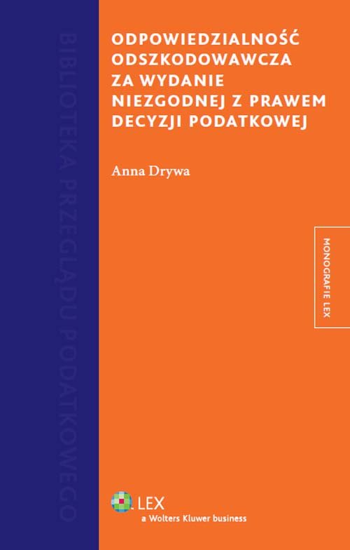 Odpowiedzialność odszkodowawcza za wydanie niezgodnej z prawem decyzji podatkowej