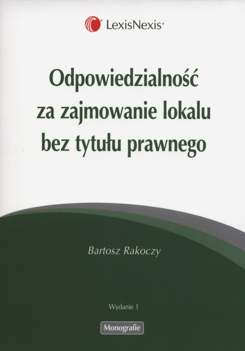 Odpowiedzialność za zajmowanie lokalu bez tytułu prawnego