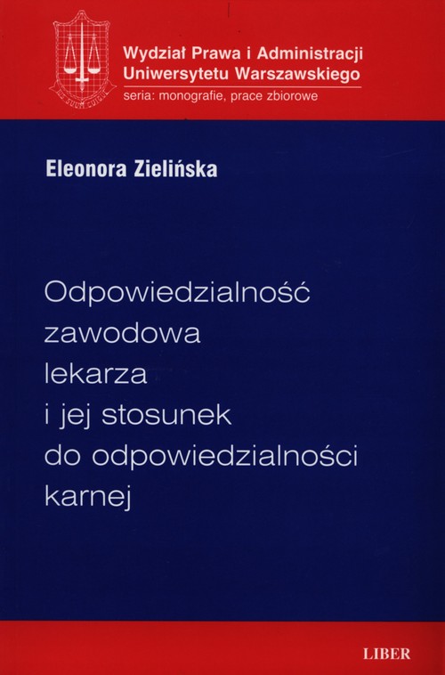 Odpowiedzialność zawodowa lekarza i jej stosunek do odpowiedzialności karnej