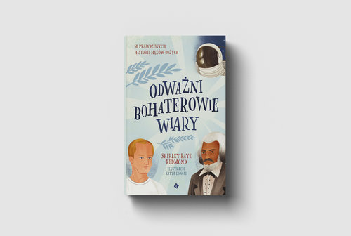 Odważni bohaterowie wiary