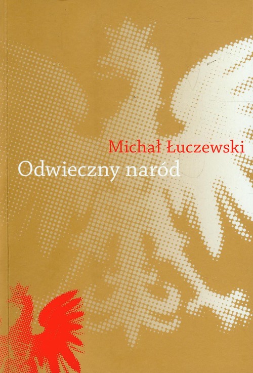Odwieczny naród Polak i katolik w Żmiącej