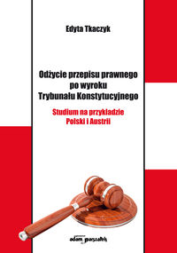 Odżycie przepisu prawnego po wyroku Trybunału Konstytucyjnego