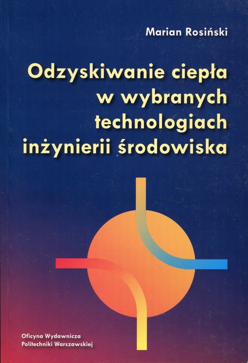 Odzyskiwanie ciepła w wybranych technologiach inżynierii środowiska