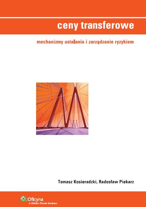 Oficyna. Ceny transferowe. Mechanizmy ustalania i zarządzanie ryzykiem