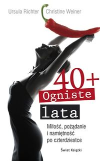 Ogniste lata 40+