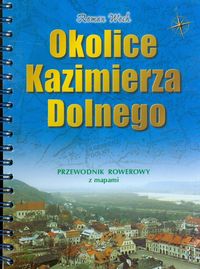 Okolice Kazimierza Dolnego