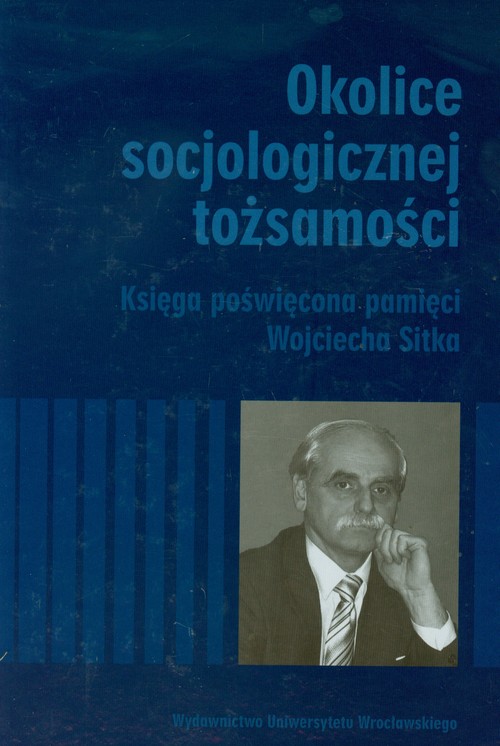 Okolice socjologicznej tożsamości