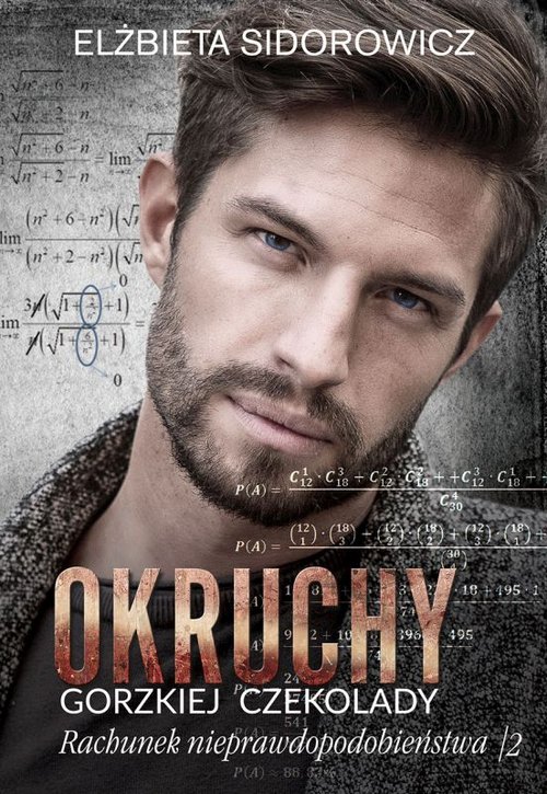 Okruchy gorzkiej czekolady Rachunek nieprawdopodobieństwa Tom 2