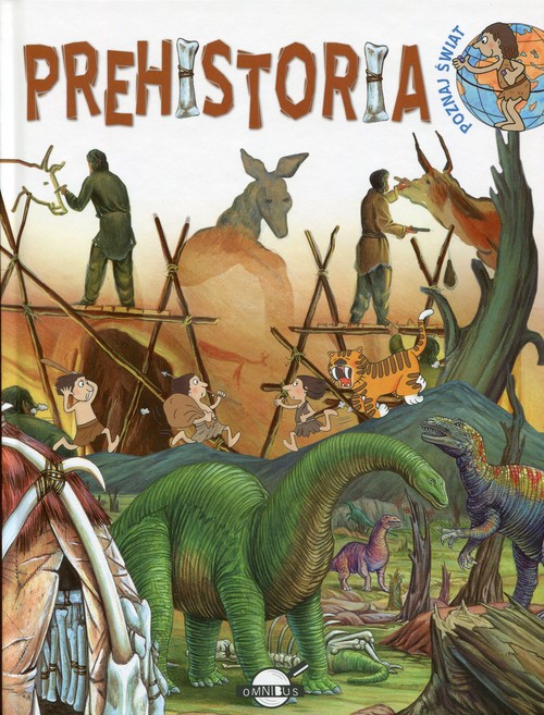 Omnibus. Poznaj świat. Prehistoria