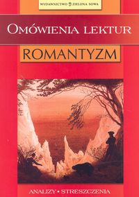 Omówienia lektur Romantyzm