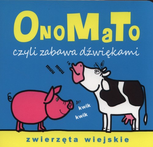 OnoMaTo czyli zabawa dźwiękami Zwierzęta wiejskie