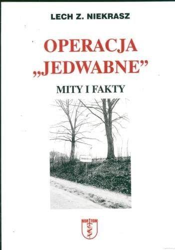 Operacja Jedwabne. Mity i fakty