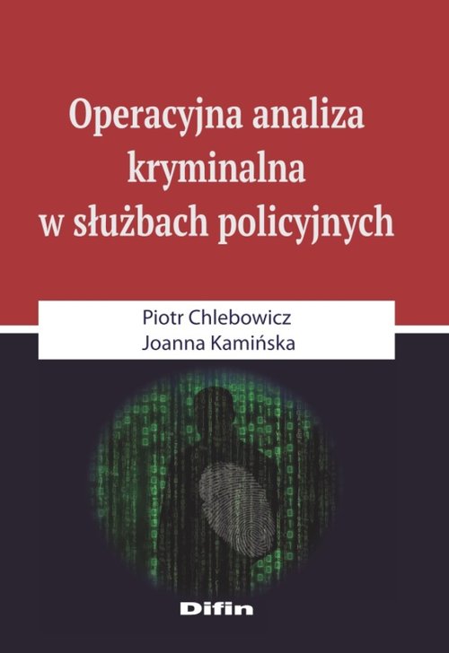 Operacyjna analiza kryminalna w służbach policyjnych