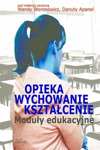 Opieka wychowanie kształcenie