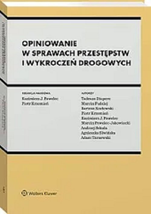 Opiniowanie w sprawach przestępstw i wykroczeń drogowych