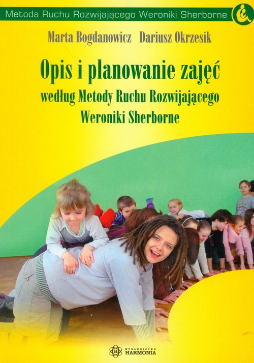 Opis i planowanie zajęć według Metody Ruchu Rozwijającego Weroniki Sherborne