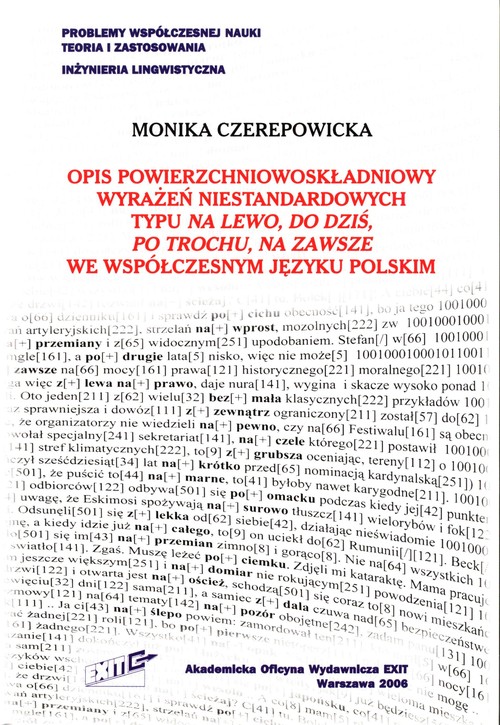 Opis powierzchniowoskładniowy wyrażeń niestandardowych typu na lewo, do dziś, po trochu, na zawsze w