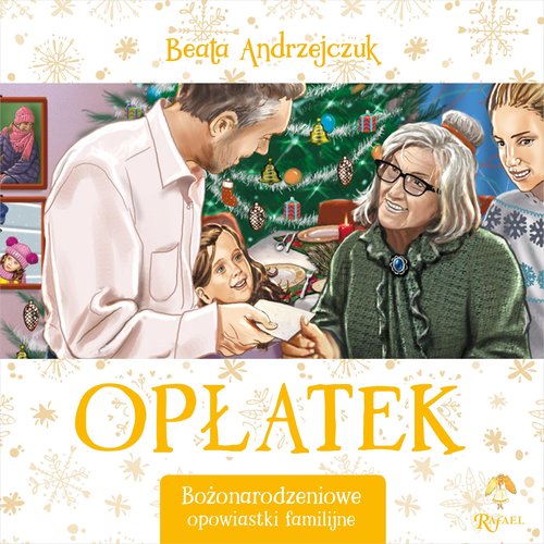 Opłatek Bożonarodzeniowe opowiastki familijne