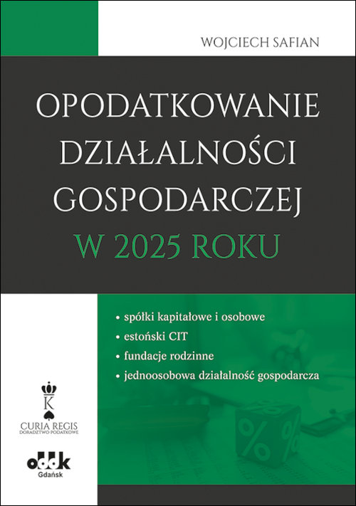 Opodatkowanie działalności gospodarczej w 2025 roku