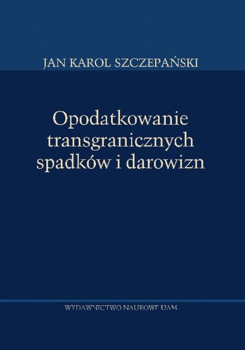 Opodatkowanie transgranicznych spadków i darowizn