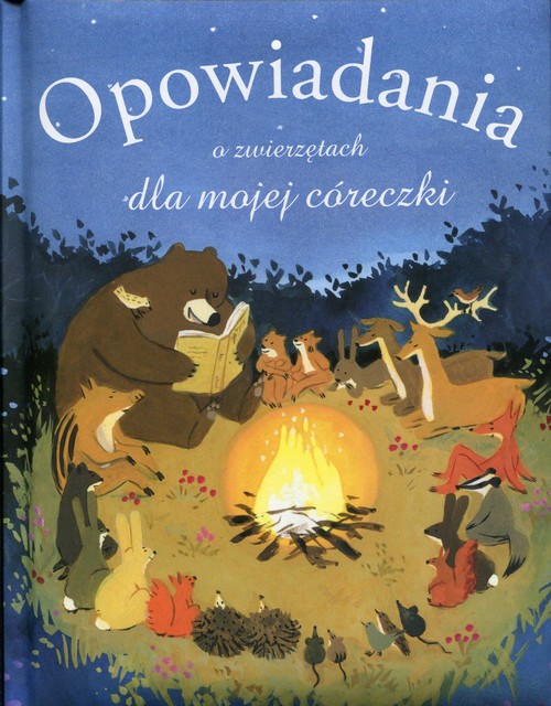 Opowiadania o zwierzętach dla mojej córeczki