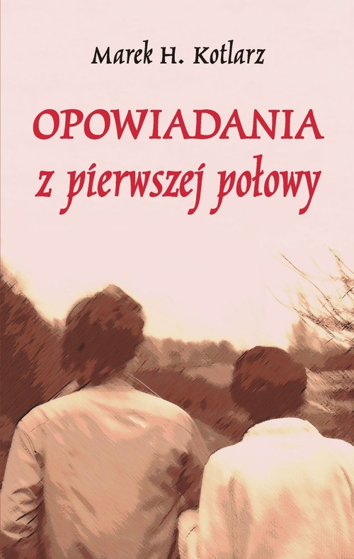 Opowiadania z pierwszej połowy