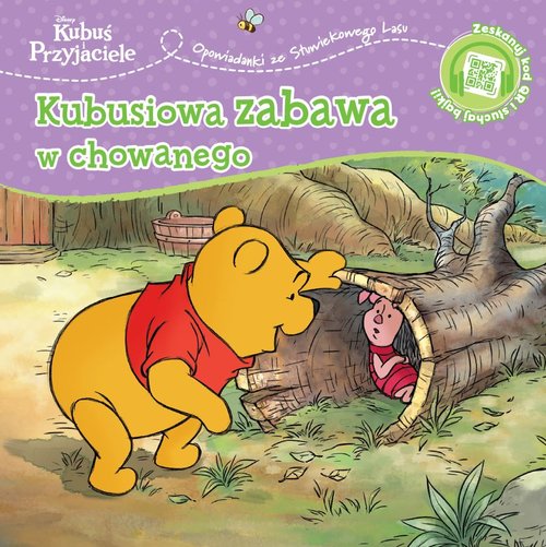 Opowiastki ze Stuwiekowego Lasu. Kubusiowa zabawa w chowanego. Disney Kubuś i Przyjaciele