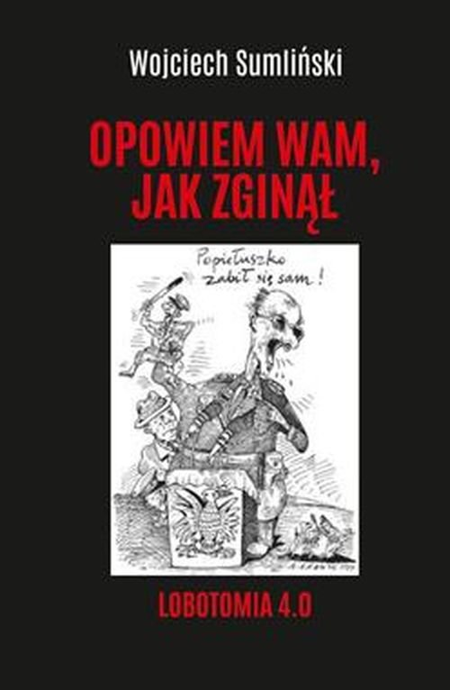 Opowiem Wam jak zginął