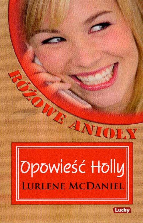 Opowieść Holly. Różowe Anioły