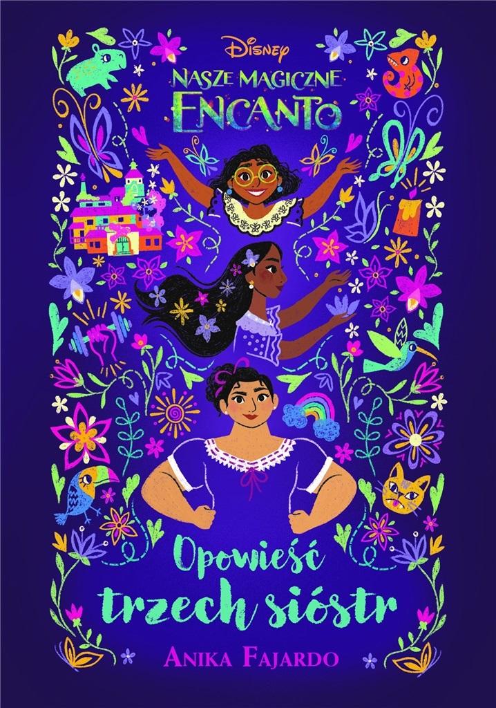 Opowieść trzech sióstr Disney Nasze magiczne Encanto