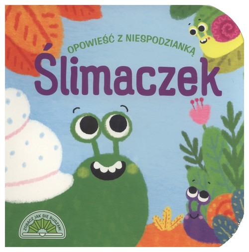 Opowieść z niespodzianką Ślimaczek