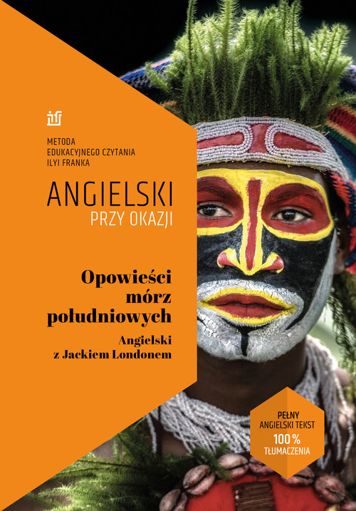 Opowieści mórz południowych. Angielski z Jackiem Londonem