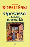 OPOWIEŚCI O RZECZACH POWSZEDNICH